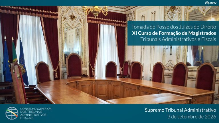 Tomada de posse dos Juízes de Direito do XI Curso de Formação de Magistrados para os Tribunais Administrativos e Fiscais